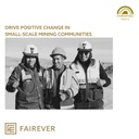 Fairmined Impact Credits — Support Responsible Gold Mining